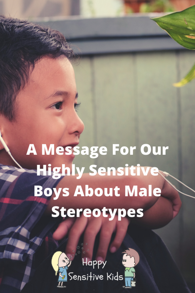 A Message For Our Highly Sensitive Boys About Male Stereotypes