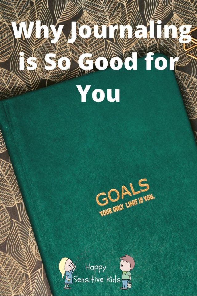 Why Journaling is So Good for a Highly Sensitive Person Journal
