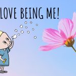I Love Being Me
