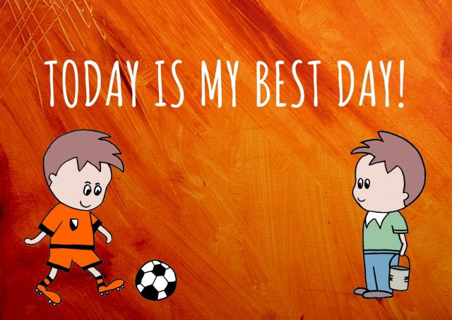 Today is my best day