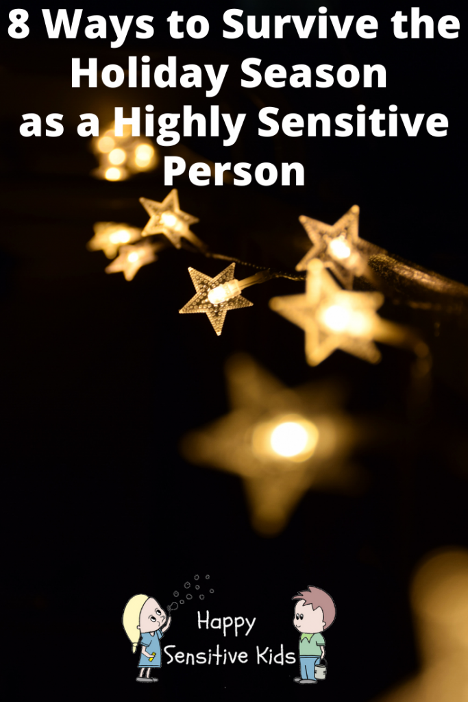 8 Ways to Survive the Holiday Season as a Highly Sensitive Person