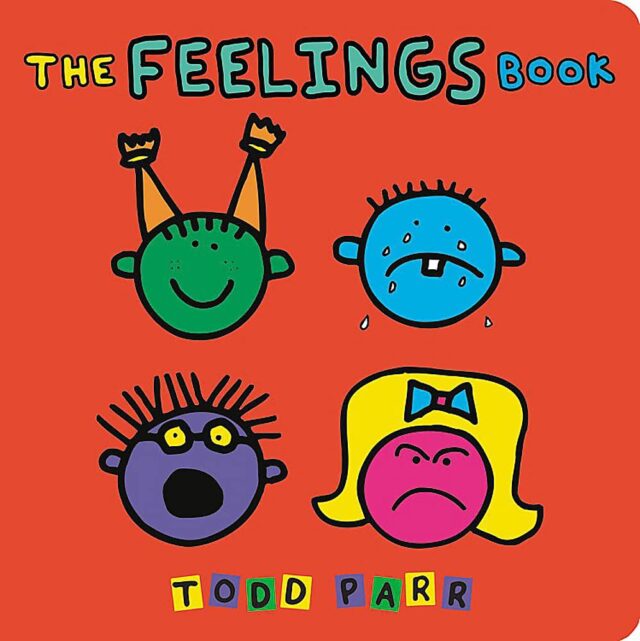 "The Feelings Book" by Todd Parr